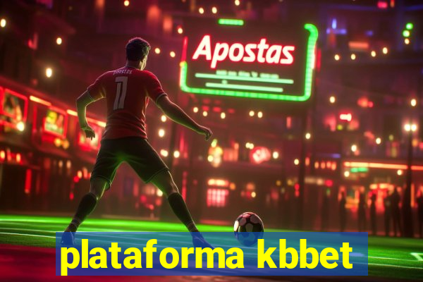 plataforma kbbet